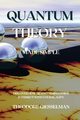 Quantum Theory Made Simple, Giesselman Theodore