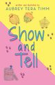 Show and Tell, Timm Aubrey Tera