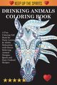 Drinking Animals Coloring Book, Adult Coloring Books, 