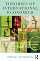 Theories of International Economics, Lichtenstein Peter M.