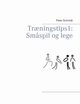 Tr?ningstips 1, Schmidt Peter