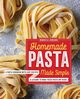 Homemade Pasta Made Simple, Zangara Manuela