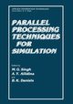 Parallel Processing Techniques for Simulation, Singh Madan