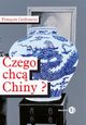 Czego chc Chiny?, Godement Franois