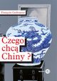 Czego chc Chiny?, Godement Franois