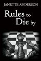 Rules to Die by, Anderson Janette