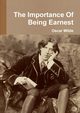 The Importance Of Being Earnest, Wilde Oscar