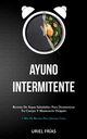 Ayuno Intermitente, Fras Uriel