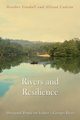 Rivers and Resilience, Goodall Heather