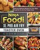 Ninja Foodi XL Pro Air Fry Toaster Oven Cookbook, Clark Anita W.