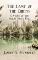 The Last of the Chiefs - A Story of the Great Sioux War, Altsheler Joseph A.