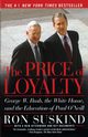 Price of Loyalty, Suskind Ron