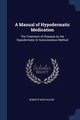 A Manual of Hypodermatic Medication, Bartholow Roberts