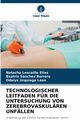 TECHNOLOGISCHER LEITFADEN FR DIE UNTERSUCHUNG VON ZEREBROVASKULREN UNFLLEN, Lescaille Elias Natacha
