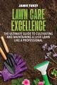 Lawn Care Excellence, Tukey Jamie