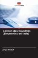 Gestion des liquidits (Eloctronics en Inde), Dhaduk Jalpa