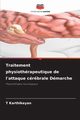 Traitement physiothrapeutique de l'attaque crbrale Dmarche, Karthikeyan T