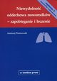 Niewydolno oddechowa noworodkw - zapobieganie i leczenie, Piotrowski Andrzej