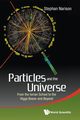 PARTICLES AND THE UNIVERSE, STEPHAN NARISON