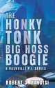 The Honky Tonk Big Hoss Boogie, Randisi Robert J.
