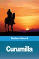 Curumilla, Aimard Gustave