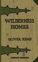 Wilderness Homes (Legacy Edition), Kemp Oliver