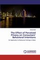 The Effect of Perceived Privacy on Consumers' Behavioral Intentions, Sheik Randa
