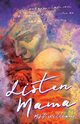 Listen Mama, Williams M.S.P.