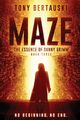 Maze, Bertauski Tony