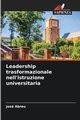 Leadership trasformazionale nell'istruzione universitaria, Abreu Jos