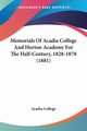 Memorials Of Acadia College And Horton Academy For The Half-Century, 1828-1878 (1881), Acadia College