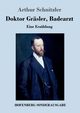 Doktor Grsler, Badearzt, Schnitzler Arthur