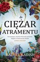 Ciar atramentu, Kadish Rachel