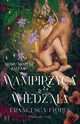 Wampirzyca i Wiedma, Flores Francesca