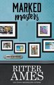 MARKED MASTERS, Ames Ritter