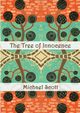 The Tree of Innocence, Scott Michael