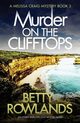 Murder on the Clifftops, Rowlands Betty