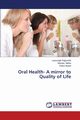 Oral Health- A mirror to Quality of Life, Rajpurohit Ladusingh