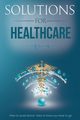 Solutions for Healthcare, Bush David