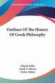 Outlines Of The History Of Greek Philosophy, Zeller Eduard