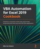 VBA Automation for Excel 2019 Cookbook, Van Niekerk Mike