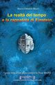 La realt? del tempo e la  ragnatela di Einstein, Macr? Rocco Vittorio