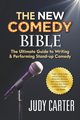The NEW Comedy Bible, Carter Judy