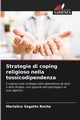 Strategie di coping religioso nella tossicodipendenza, Segatto Rocha Marialice