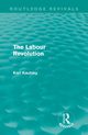 The Labour Revolution (Routledge Revivals), Kautsky Karl