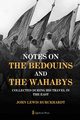 Notes on the Bedouins and the Wahabys, Burckhardt John Lewis