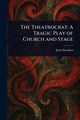 The Theatrocrat, Davidson John
