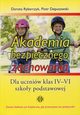 Akademia bezpiecznego zachowania 4-6, Rybarczyk Dorota, Deputowski Piotr