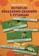 Historyjki obrazkowo-zdaniowe z pytaniami, Baraska Magorzata