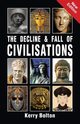 The Decline and Fall of Civilisations, Bolton Kerry